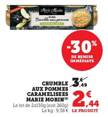 Promotions Crumble aux pommes caramelisees marie morin - Marie Morin - Valide de 03/05/2023 à 14/05/2023 chez Super U