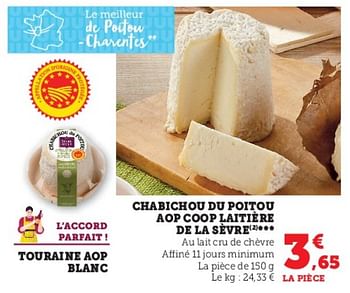 Promotions Chabichou du poitou aop coop laitière de la sèvre - Produit Maison - Super U - Valide de 03/05/2023 à 14/05/2023 chez Super U