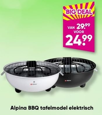 Promoties Alpina bbq tafelmodel elektrisch - Alpina - Geldig van 08/05/2023 tot 21/05/2023 bij Big Bazar