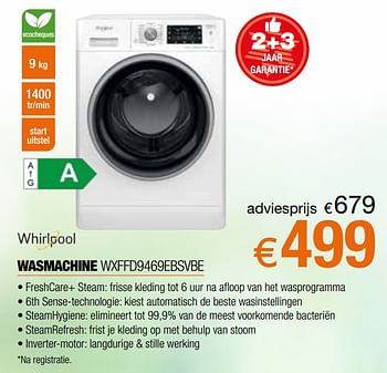 Promoties Whirlpool wasmachine wxffd9469ebsvbe - Whirlpool - Geldig van 05/05/2023 tot 03/06/2023 bij Expert
