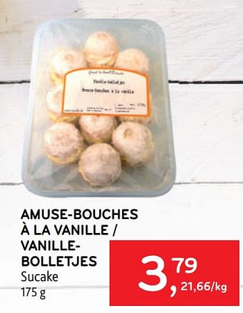 Promotions Amuse-bouches à la vanille - Sucake - Valide de 17/05/2023 à 30/05/2023 chez Alvo