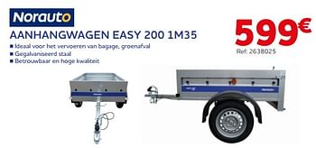 Promoties Aanhangwagen easy 200 1m35 - Norauto - Geldig van 10/05/2023 tot 20/06/2023 bij Auto 5