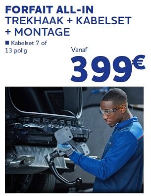 Promoties Forfait all-in trekhaak + kabelset + montage - Huismerk - Auto 5  - Geldig van 10/05/2023 tot 20/06/2023 bij Auto 5