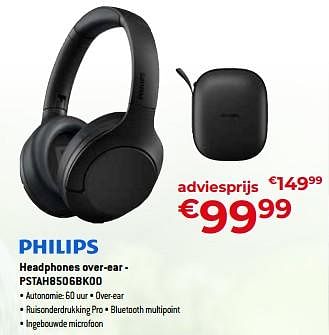Promoties Philips headphones over-ear - pstah8506bk00 - Philips - Geldig van 05/05/2023 tot 03/06/2023 bij Exellent