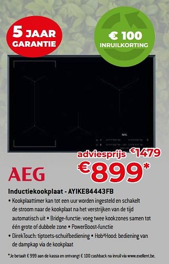 Promotions Aeg inductiekookplaat - ayike84443fb - AEG - Valide de 05/05/2023 à 03/06/2023 chez Exellent
