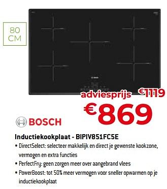Promoties Bosch inductiekookplaat - bipiv851fc5e - Bosch - Geldig van 05/05/2023 tot 03/06/2023 bij Exellent