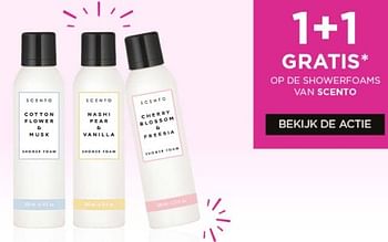 Promotions 1+1 gratis op de showerfoams van scento - Scento - Valide de 15/05/2023 à 28/05/2023 chez ICI PARIS XL