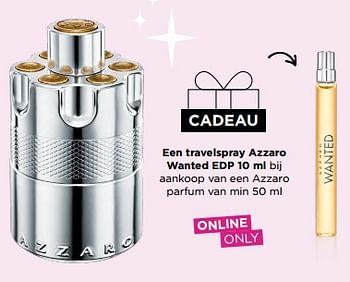 Promoties Een travelspray azzaro wanted edp 10 ml bij aankoop van een azzaro parfum van min 50 ml - Azzaro - Geldig van 15/05/2023 tot 28/05/2023 bij ICI PARIS XL