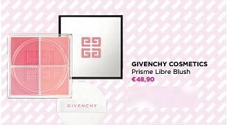 Promoties Givenchy cosmetics prisme libre blush - Givenchy - Geldig van 15/05/2023 tot 28/05/2023 bij ICI PARIS XL