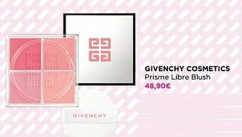 Promotions Givenchy cosmetics prisme libre blush - Givenchy - Valide de 15/05/2023 à 28/05/2023 chez ICI PARIS XL