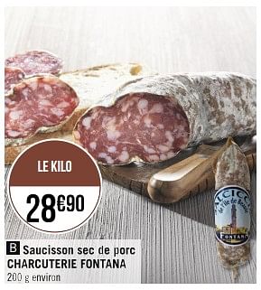 Promotions Saucisson sec de porc charcuterie fontana - Charcuterie Fontana - Valide de 16/05/2023 à 28/05/2023 chez Géant Casino