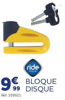 Promoties Bloque disque - Ride Motorcycles - Geldig van 11/05/2023 tot 31/03/2024 bij Auto 5