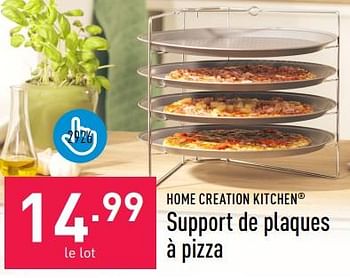 Promoties Support de plaques à pizza - Home Creation Kitchen - Geldig van 24/05/2023 tot 02/06/2023 bij Aldi