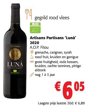 Promoties Artisans partisans ‘lunà’ 2020 a.o.p. fitou - Rode wijnen - Geldig van 17/05/2023 tot 30/05/2023 bij Colruyt