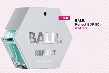 Promoties Balr. reflect edp - BALR. - Geldig van 22/05/2023 tot 28/05/2023 bij ICI PARIS XL