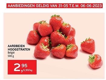 Promotions Aardbeien hoogstraten - Produit maison - Alvo - Valide de 31/05/2023 à 06/06/2023 chez Alvo