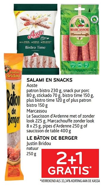 Promoties Salami en snacks aoste + marcassou + le bâton de berger justin bridou 2+1 gratis - Huismerk - Alvo - Geldig van 31/05/2023 tot 13/06/2023 bij Alvo