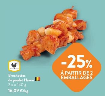 Promotions Brochettes de poulet hawaï - Huismerk - Okay Buurtwinkels - Valide de 17/05/2023 à 30/05/2023 chez OKay