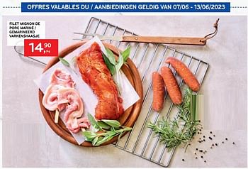 Promoties Filet mignon de porc mariné - Huismerk - Alvo - Geldig van 07/06/2023 tot 13/06/2023 bij Alvo