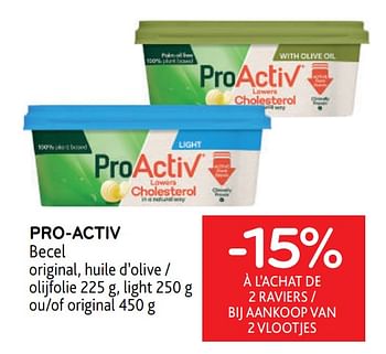 Promotions Pro-activ becel -15% à l’achat de 2 raviers - Becel - Valide de 31/05/2023 à 13/06/2023 chez Alvo