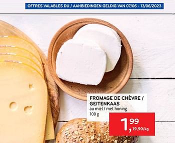 Promotions Fromage de chèvre - Produit maison - Alvo - Valide de 07/06/2023 à 13/06/2023 chez Alvo