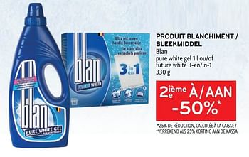 Promotions Produit blanchiment blan 2ième à -50% - Blan - Valide de 31/05/2023 à 13/06/2023 chez Alvo