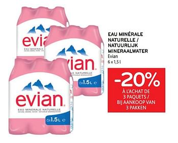Promoties Eau minérale naturelle evian -20% à l’achat de 3 paquets - Evian - Geldig van 31/05/2023 tot 13/06/2023 bij Alvo