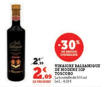 Promotions Vinaigre balsamique de modene igp toscoro - Toscoro - Valide de 16/05/2023 à 28/05/2023 chez Super U