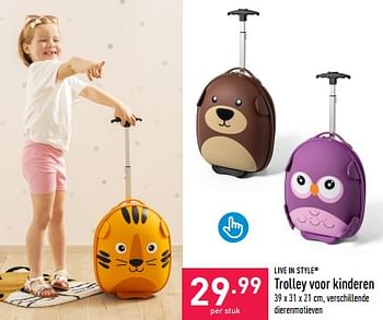 Promotions Trolley voor kinderen - Live in Style - Valide de 31/05/2023 à 09/06/2023 chez Aldi
