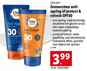 Promoties Zonnecrème antiageing of protect + refresh spf30 - Cien sun - Geldig van 31/05/2023 tot 06/06/2023 bij Lidl