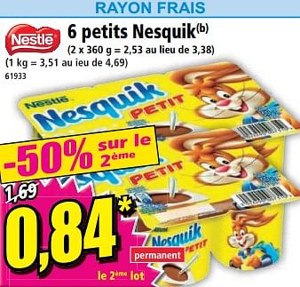 Promotions 6 petits nesquik - Nestlé - Valide de 24/05/2023 à 30/05/2023 chez Norma