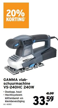 Promotions Gamma vlakschuurmachine vs-240hc 240w - Gamma - Valide de 24/05/2023 à 06/06/2023 chez Gamma