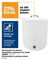 Promotions Van marcke keukenboiler onderbouw - Van Marcke - Valide de 24/05/2023 à 06/06/2023 chez Gamma