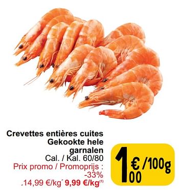Promoties Crevettes entières cuites gekookte hele garnalen - Huismerk - Cora - Geldig van 30/05/2023 tot 05/06/2023 bij Cora