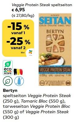 Promoties Bertyn veggie protein steak speltseitan - Bertyn - Geldig van 24/05/2023 tot 20/06/2023 bij Bioplanet