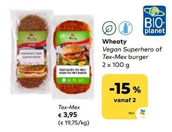 Promoties Wheaty tex-mex burger - Wheaty - Geldig van 24/05/2023 tot 20/06/2023 bij Bioplanet