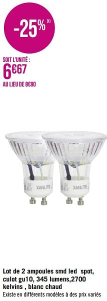 Promotions Lot de 2 ampoules smd led spot, culot gu10, 345 lumens,2700 kelvins , blanc chaud - Xanlite - Valide de 29/05/2023 à 25/06/2023 chez Géant Casino