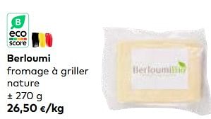Promoties Berloumi fromage à griller nature - Berloumi - Geldig van 24/05/2023 tot 20/06/2023 bij Bioplanet
