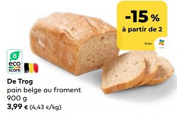 Promotions De trog pain belge au froment - De Trog - Valide de 24/05/2023 à 20/06/2023 chez Bioplanet