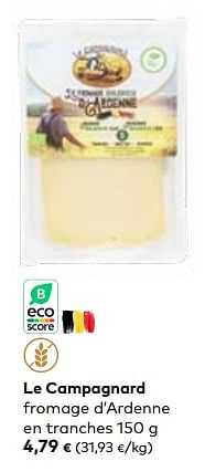 Promotions Le campagnard fromage d’ardenne en tranches - Le Campagnard - Valide de 24/05/2023 à 20/06/2023 chez Bioplanet