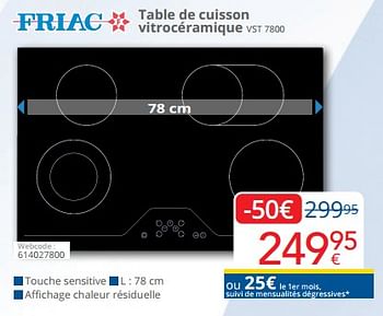 Promotions Friac table de cuisson vitrocéramique vst 7800 - Friac - Valide de 01/06/2023 à 30/06/2023 chez Eldi