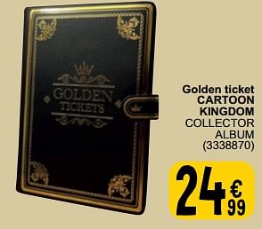 Promoties Golden ticket cartoon kingdom collector album - Cartoon Kingdom - Geldig van 30/05/2023 tot 12/06/2023 bij Cora