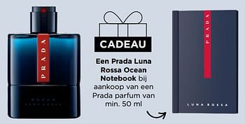 Promotions Een prada luna rossa ocean notebook bij aankoop van een prada parfum van min. 50 ml - Prada - Valide de 29/05/2023 à 11/06/2023 chez ICI PARIS XL