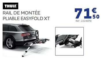 Promotions Rail de montée pliable easyfold xt - Thule - Valide de 25/05/2023 à 31/03/2024 chez Auto 5