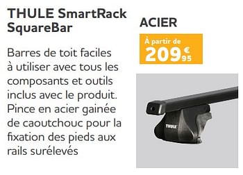 Promotions Thule smartrack squarebar acier - Thule - Valide de 25/05/2023 à 31/03/2024 chez Auto 5