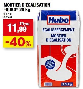 Promotions Mortier d’égalisation hubo - Produit maison - Hubo  - Valide de 31/05/2023 à 11/06/2023 chez Hubo