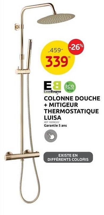 Promotions Colonne douche + mitigeur thermostatique luisa - Essebagno - Valide de 31/05/2023 à 12/06/2023 chez Brico