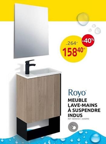 Promotions Meuble lave-mains à suspendre indus - Royo Group - Valide de 31/05/2023 à 12/06/2023 chez Brico