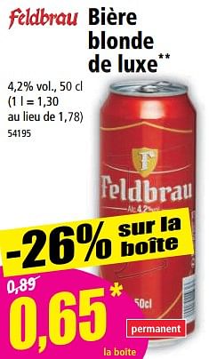 Promotions Bière blonde de luxe - Feldbrau - Valide de 31/05/2023 à 06/06/2023 chez Norma