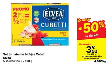 Promoties Set tomaten in blokjes cubetti met look - Elvea - Geldig van 31/05/2023 tot 12/06/2023 bij Carrefour
